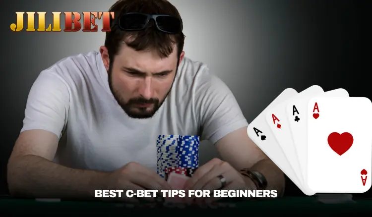 Best C-Bet Tips for Beginners