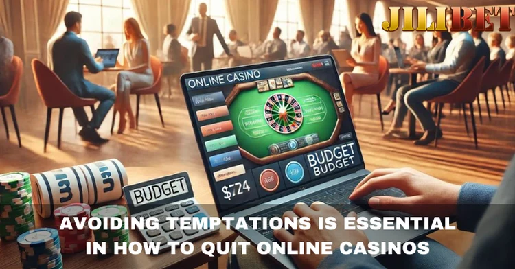 Avoiding Temptations is essential in how to quit online casinos