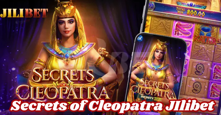 Secrets of Cleopatra JIlibet