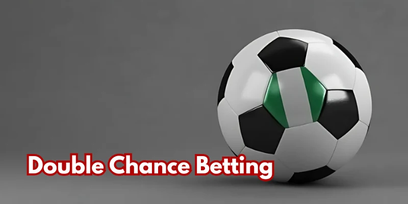 Double Chance Betting